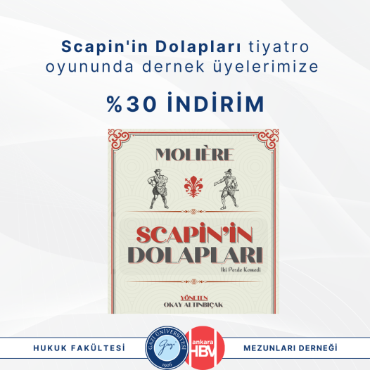"Scapin'in Dolapları" Adlı Tiyatro Oyununda Üyelerimize Özel İndirim